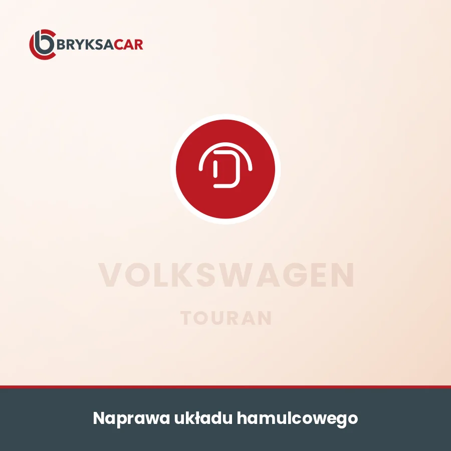 Naprawa układu hamulcowego Volkswagen Touran – serwis samochodowy