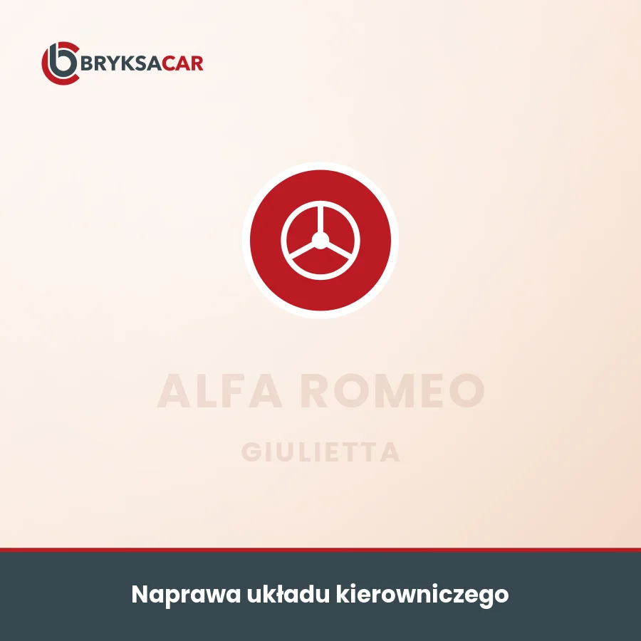 Naprawa układu kierowniczego Alfa Romeo Giulietta – serwis samochodowy