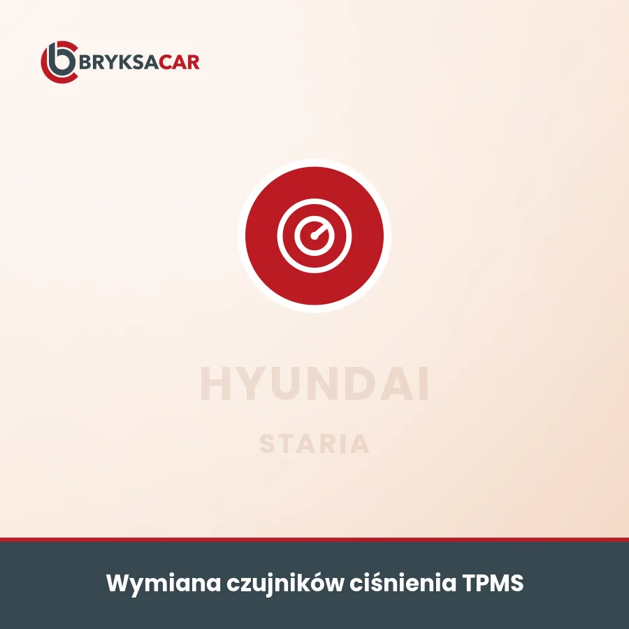 Wymiana czujników ciśnienia TPMS Hyundai Staria – serwis samochodowy