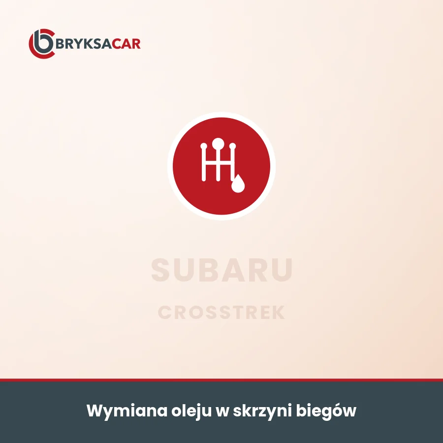 Wymiana oleju w skrzyni biegów Subaru Crosstrek – serwis samochodowy