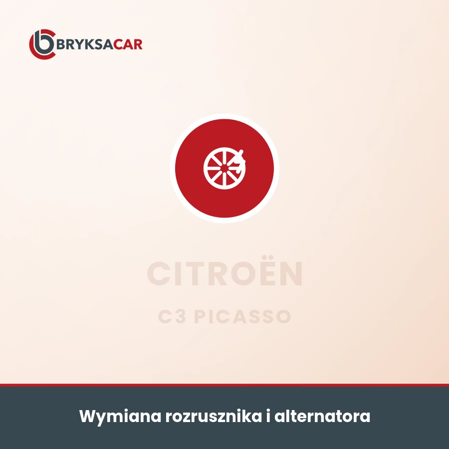 Wymiana rozrusznika i alternatora Citroën C3 Picasso – serwis samochodowy