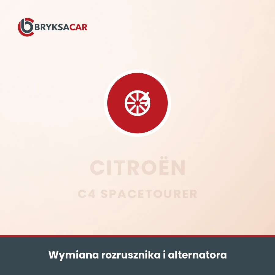 Wymiana rozrusznika i alternatora Citroën C4 SpaceTourer – serwis samochodowy