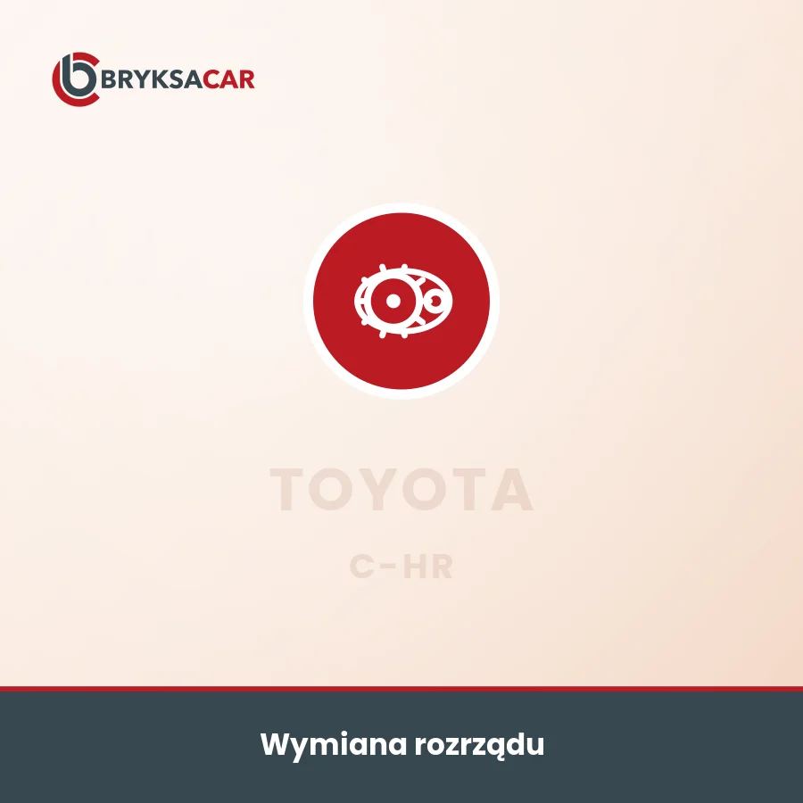 Wymiana rozrządu Toyota C-HR – serwis samochodowy