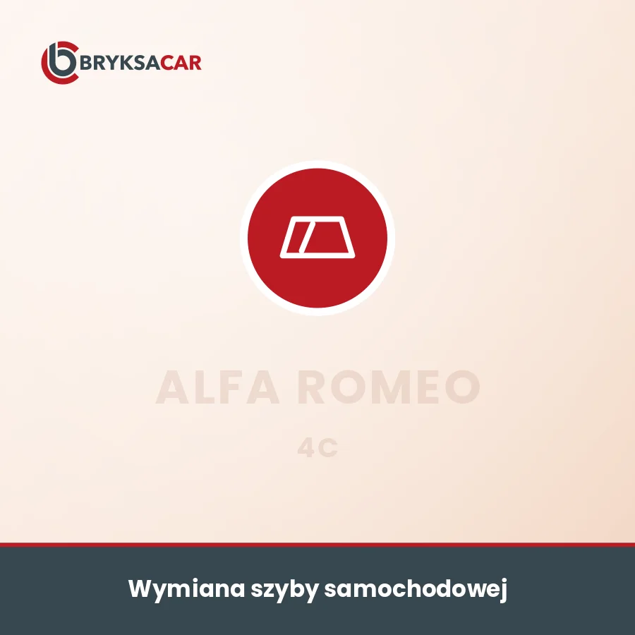 Wymiana szyby samochodowej Alfa Romeo 4C – serwis samochodowy